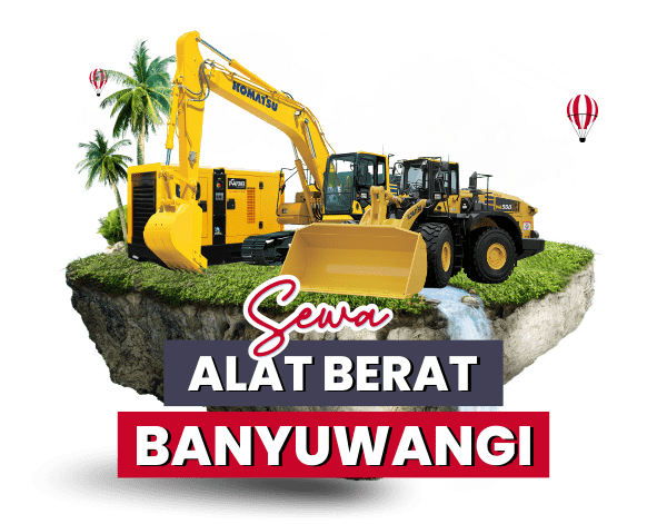 Sewa Alat Berat Banyuwangi